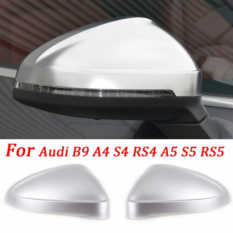 

For Audi A4 A5 S4 RS4 S5 RS5 B9 Car Black Rearview Mirror Cover Side Wing Protect Frame Covers Trim Silver Matte Chrome Shell