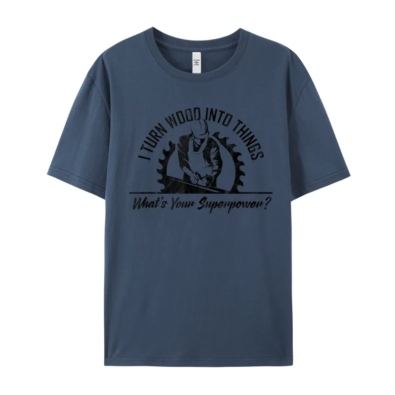 LeisureGraphic Short Sleeve Tops & Tees Christmas Funny Crewneck All Cotton Tees Women's T-Shirt I Turn Wood Into Things  I Turn Wood Into Things - Whats Your Superpower Woodworking T-Shirt__19107 navy