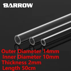 Barrow PMMA/PETG Hard Tube ID8mm/OD12mm - ID10mm/OD14mm -ID12mm/OD16mm Length 50cm Transparent Pipe Acrylic PETG Tube 2pcs/Lots