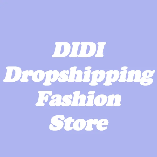 DIDI Dropshipping Fashion Store
