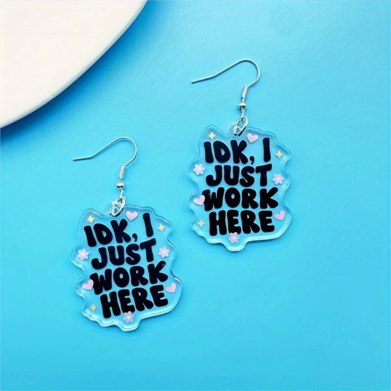 Fashion Transparent Acrylic I ok,I Just Work Here Letter Dangle Earrings for Women Niche Design Earring Party Jewelry Gifts
