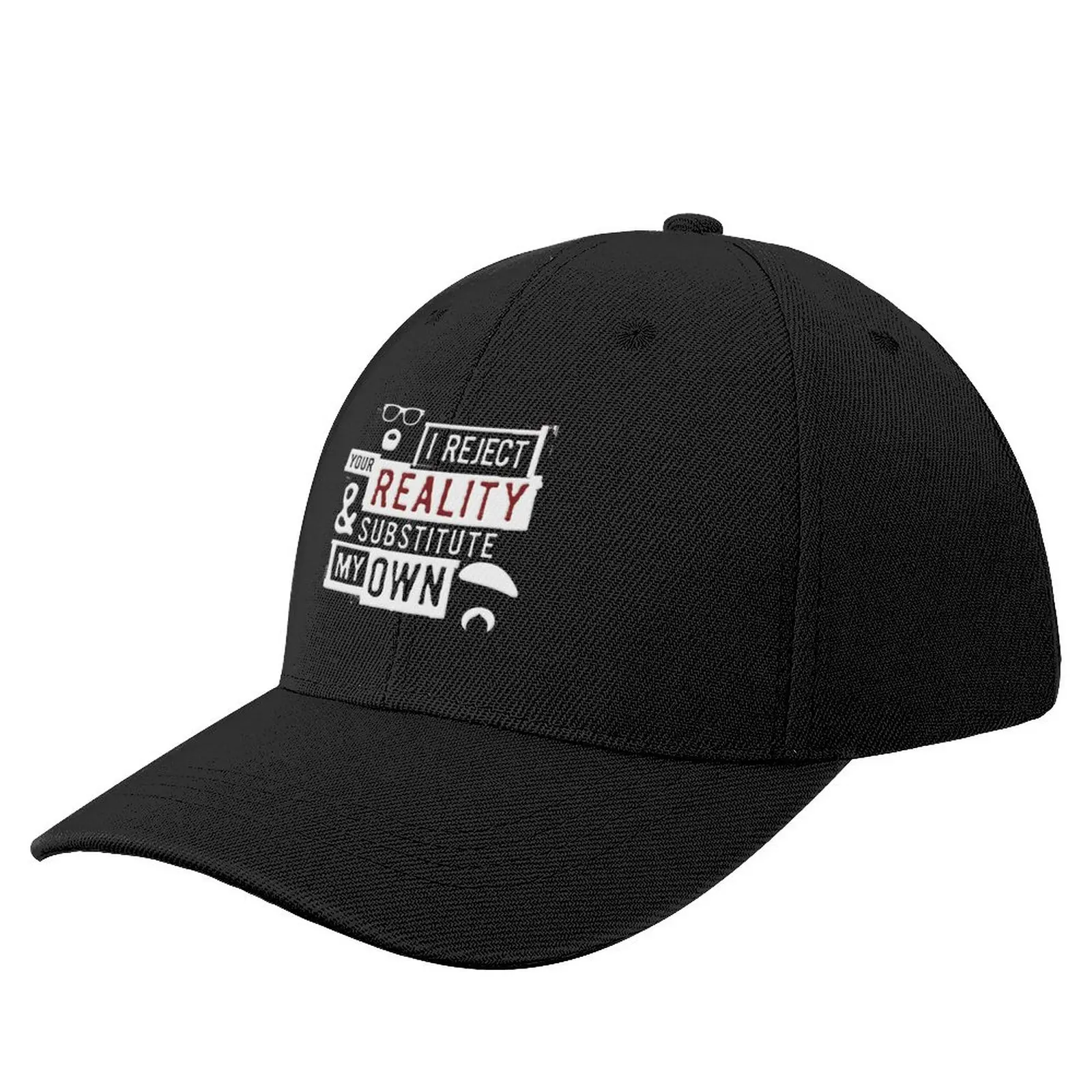 

I Reject Your Reality And SubstituteMythbusters Baseball Cap Golf Cap New In The Hat Women's Beach Outlet Men's