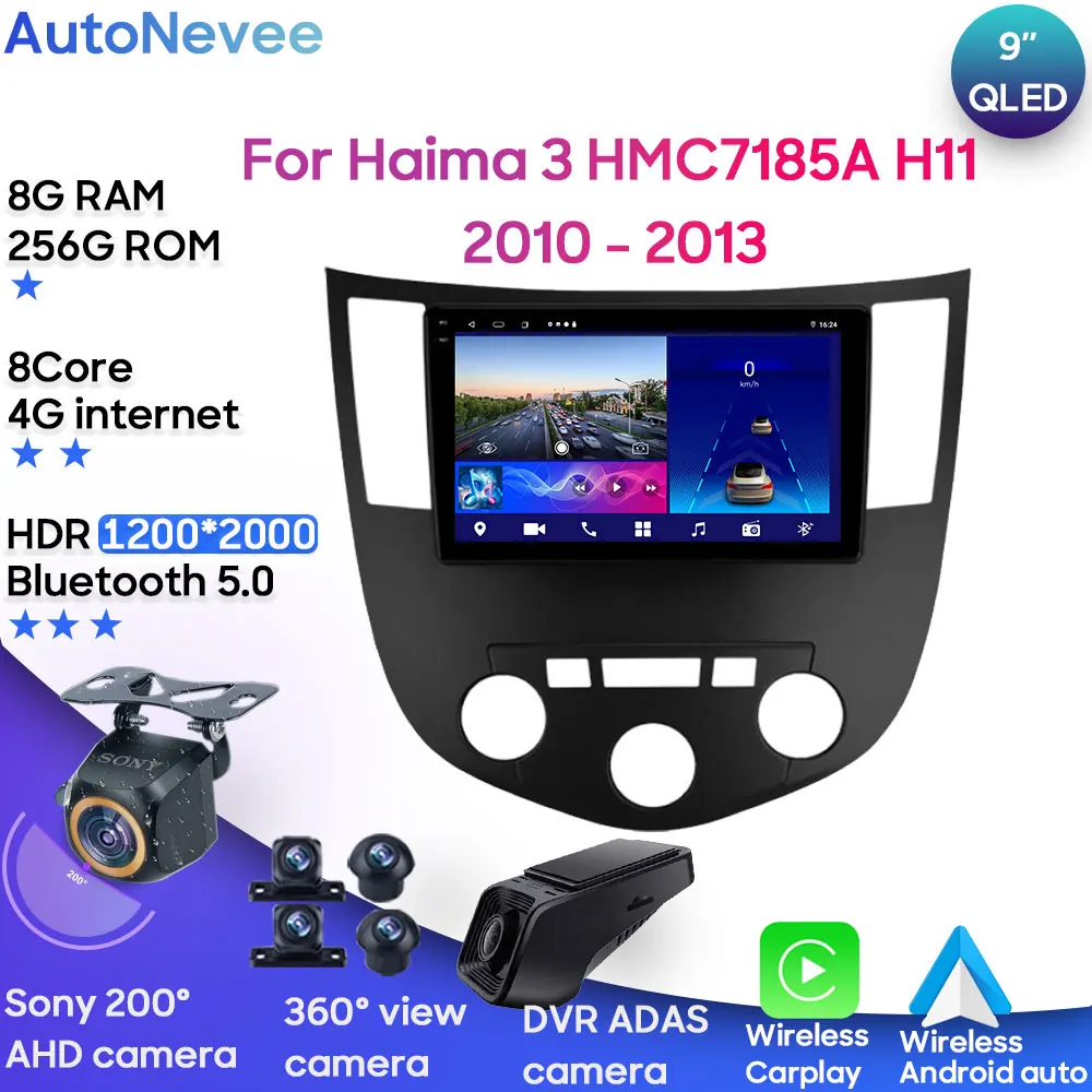 

Android Multimedia For Haima 3 HMC7185A H11 2010 - 2013 Car Stereo CPU Radio QLED Player Navigation Carplay Auto HDR 5G Dash BT
