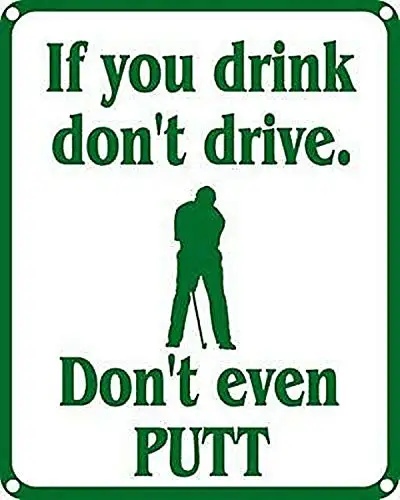 Vintage Metal Tin Sign If You Drink Don't Drive Golf Home Bar Hotel Club Wall Decor Sign 12X8Inch