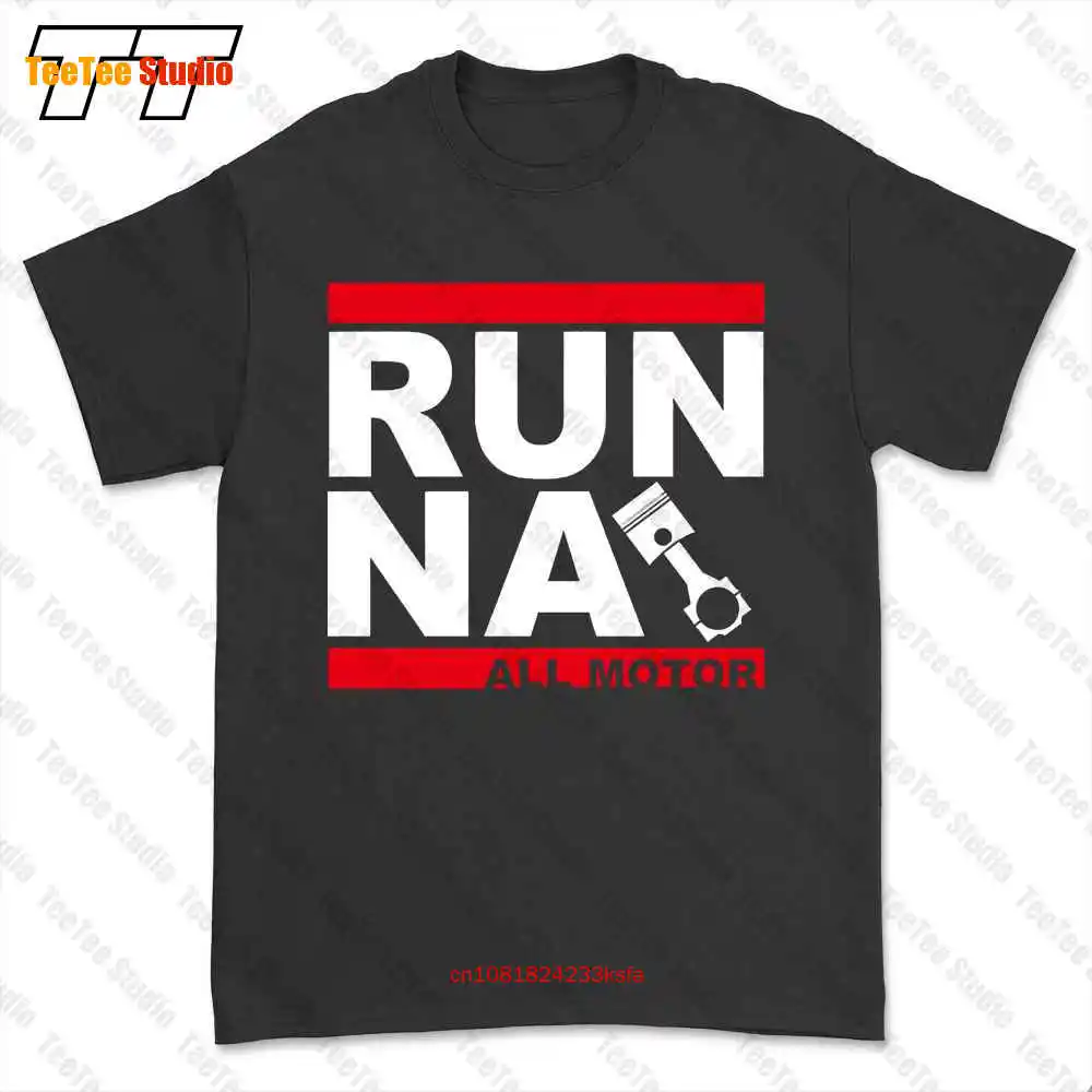 Jdm Run Na All Motor K20 B18 B16 B20 Integra Civic Тип R поршни камеры Футболка Tee 11GI