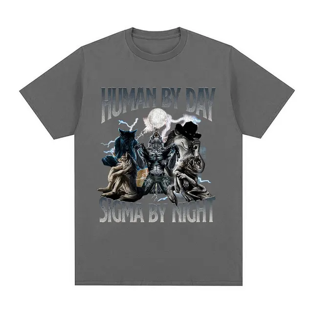 Human By Day Sigma By Night Funny Wolf Graphic T Shirt Men Women Casual Cotton Short Sleeve Oversized T-shirts Streetwear Unisex - Image 3