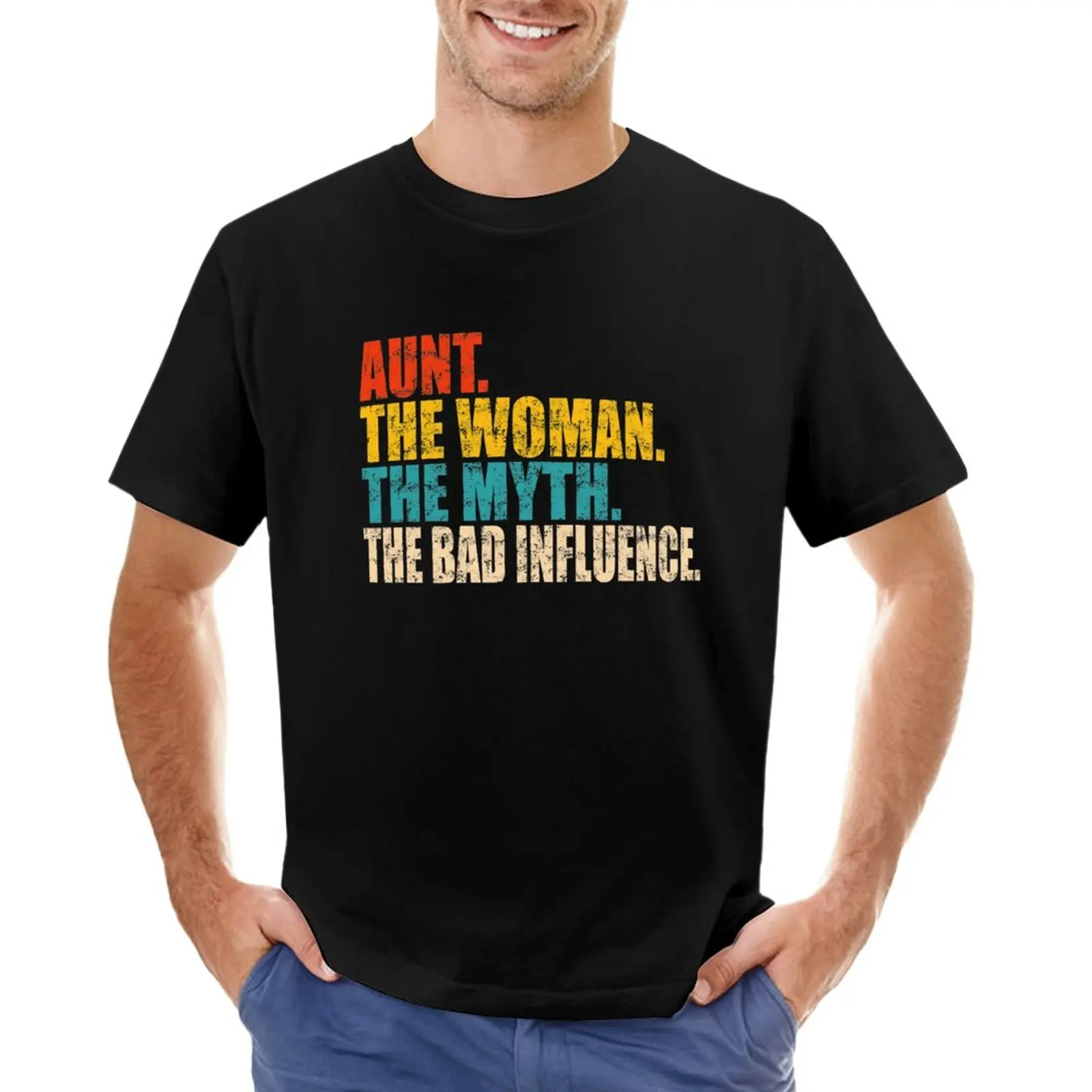 

The Woman The Myth The Bad Influence Funny Aunt. T-Shirt plus sizes anime Short sleeve tee mens t shirts pack