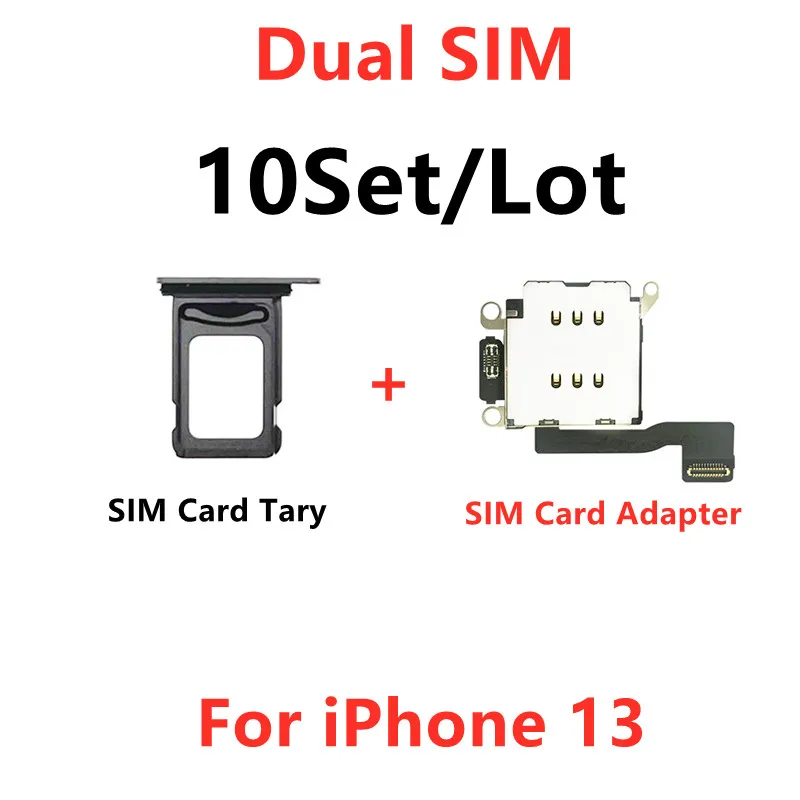 

10Set/Lot Dual SIM Card Reader Flex Cable + SIM Card Tray Holder Slot Adapter Ribbon Replacement Parts For iPhone 13