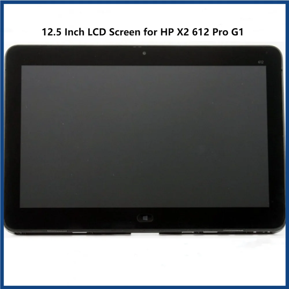 

12.5 Inch for HP X2 612 Pro G1 Laptop Screen LCD Touch Screen Digitizer Assembly Replacement 773214-001