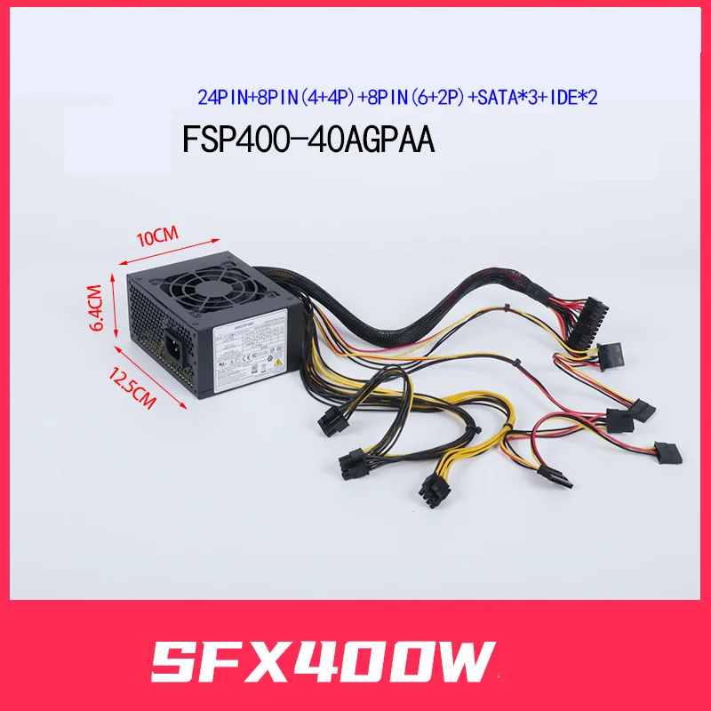 

New Original PSU For FSP SFX 200W 250W 300W 400W Power Supply FSP400-40AGPAA FSP300-60LG FSP250-30AGBAA HK300-41GP