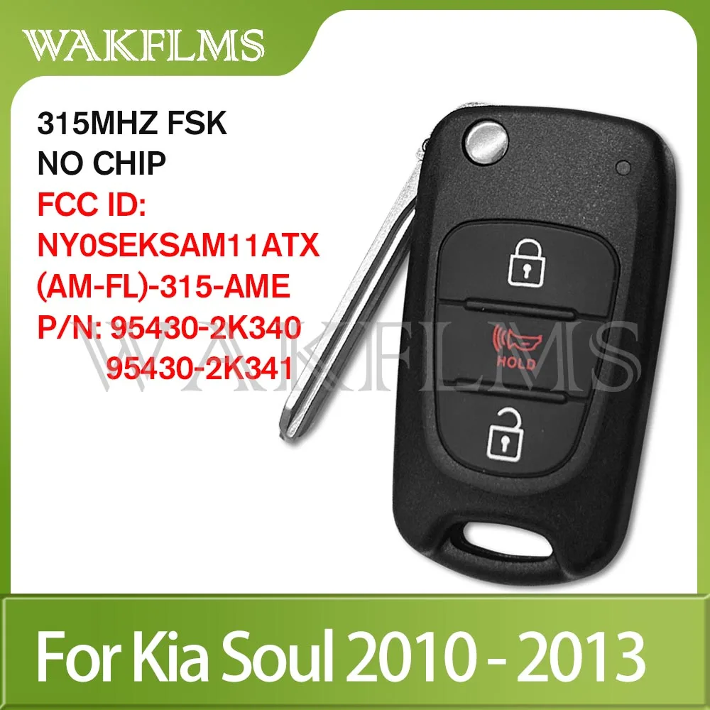 Remote Car Key 315MHz NoChip NY0SEKSAM11ATX(AM11MY) NY0SEKSAM11ATX (AM-FL)-315-AME 95430-2K340 2K250 For KIA Soul 2010 2011 2012