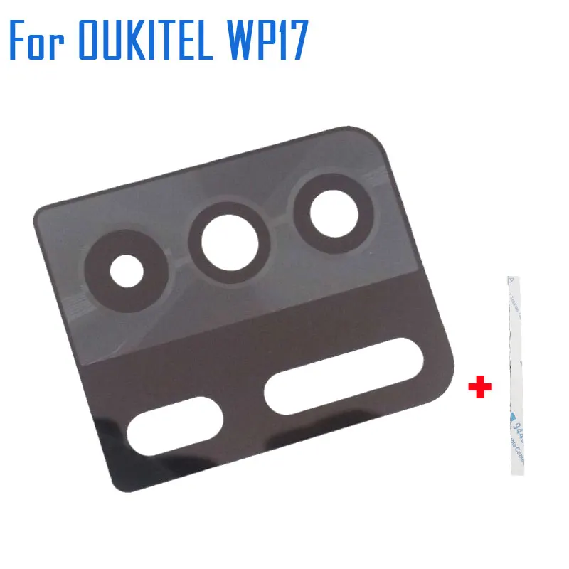 

Новинка оригинальная Задняя крышка объектива камеры Oukitel WP17 запасные аксессуары для OUKITEL WP17 мобильный телефон