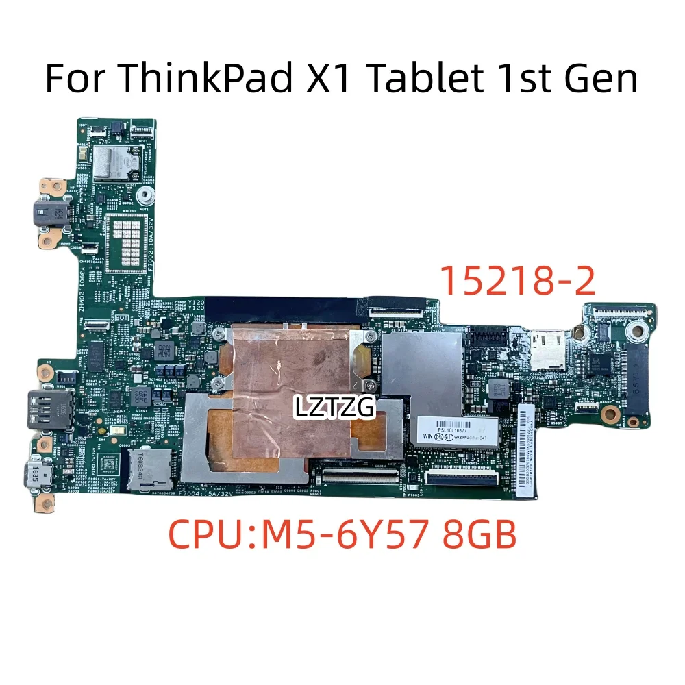15218-2 For Lenovo ThinkPad X1 Tablet 1st Gen Laptop Motherboard CPU M5-6Y57/M7-6Y75 8GB FRU 00NY847 100% Tested OK