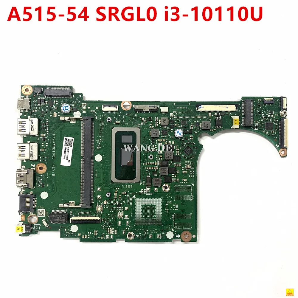 

Used For Acer A515-54G A515-54 NBHN111002 DAZAWMB18B0 Rev: B Laptop Motherboard SRGL0 i3-10110U RAM:4G 100% Working
