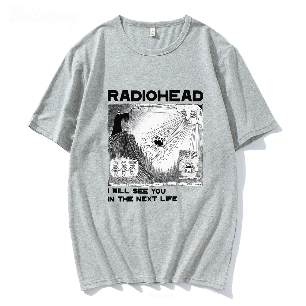 Radiohead T Shirt Rock Band Vintage Hip Hop I Will See You In The