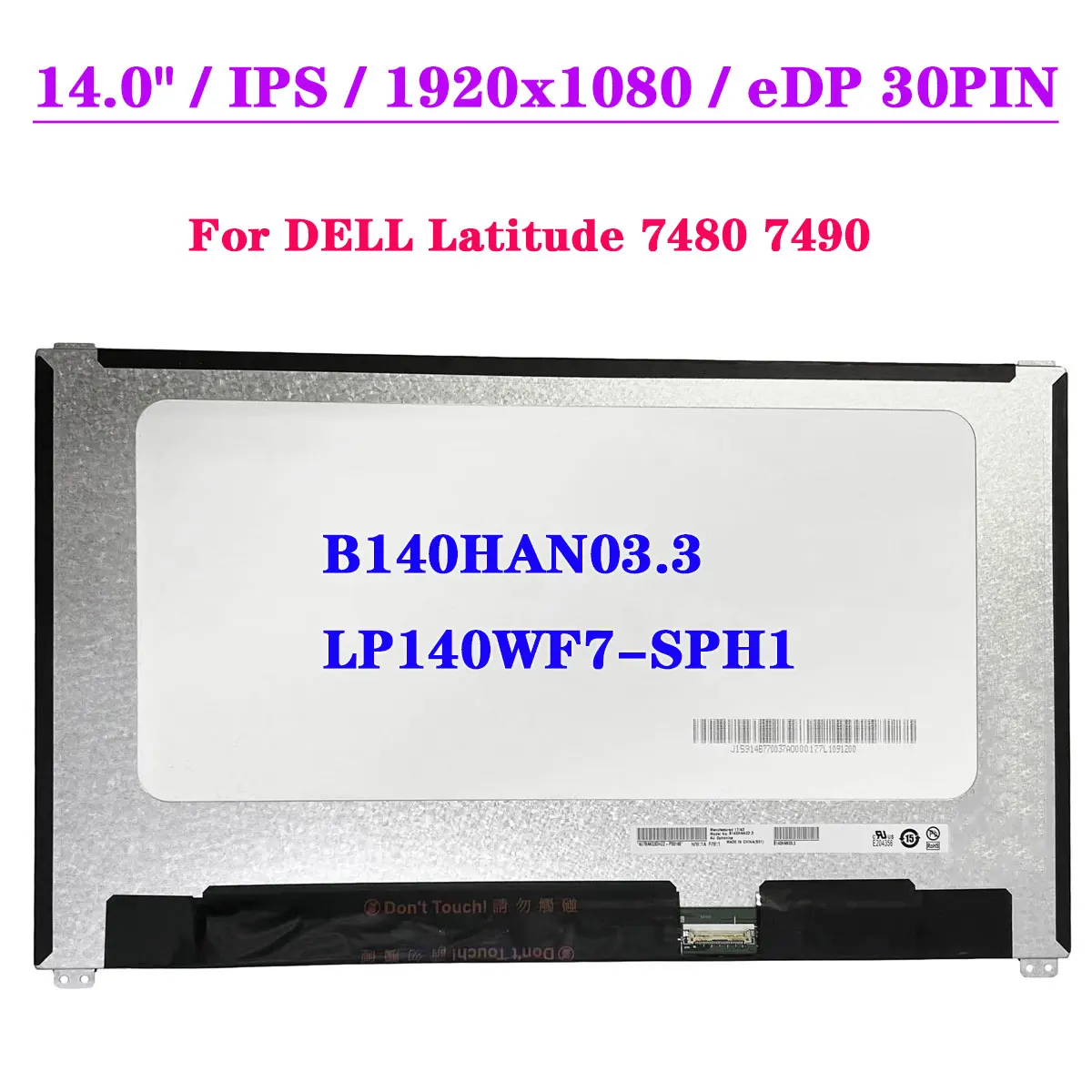 

14" Laptop LCD Screen B140HAN03.3 LP140WF7-SPH1 For DELL Latitude 7480 7490 Non-Touch FHD 1920x1080 IPS Display Panel EDP 30Pin