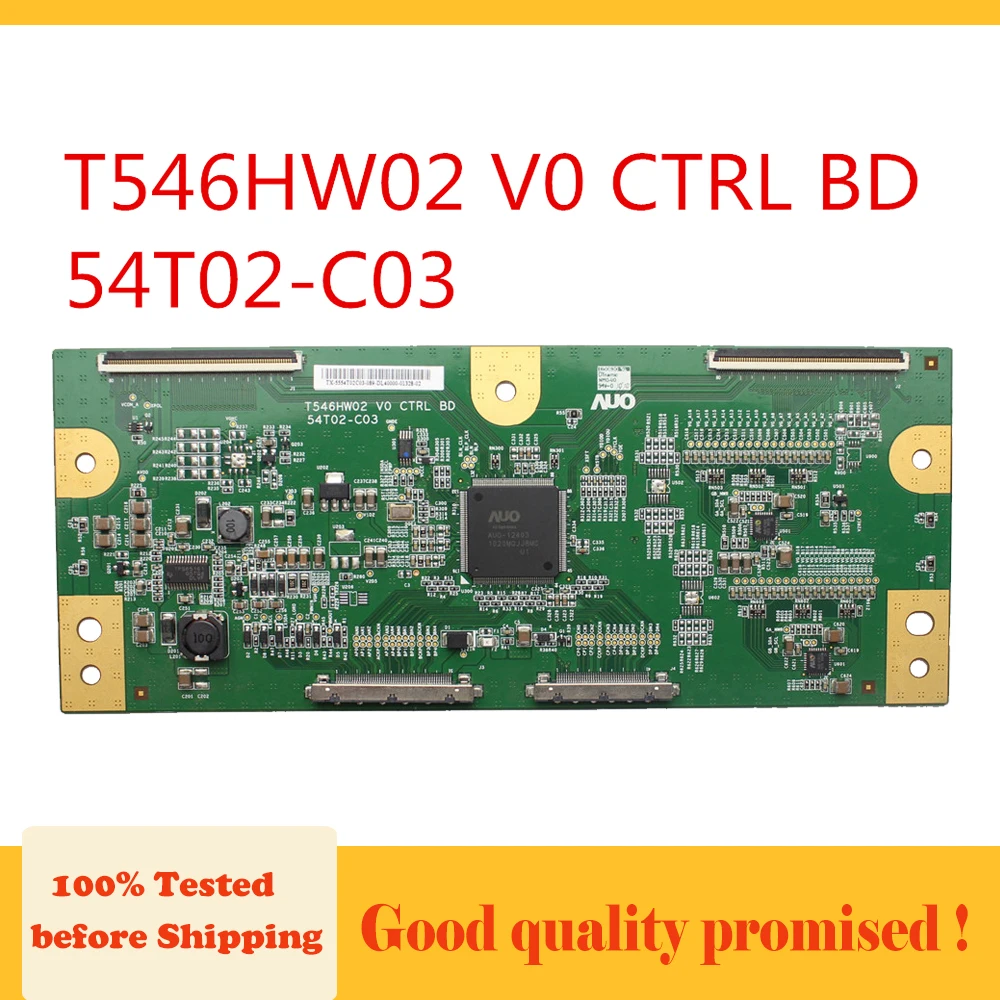 

Логическая карта T546HW02 V0 CTRL BD 54T02-C03 для телевизора, оригинальный продукт, T-con плата, универсальная ТВ-карта T546HW02 V0 54T02-C03