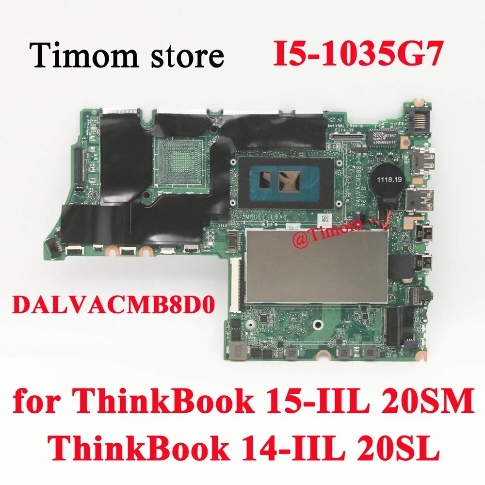 

WIN I5-1035G7 UMA для ноутбука ThinkBook 15-IIL 20SM / ThinkBook 14-IIL 20SL, интегрированная материнская плата DALVACMB8D0