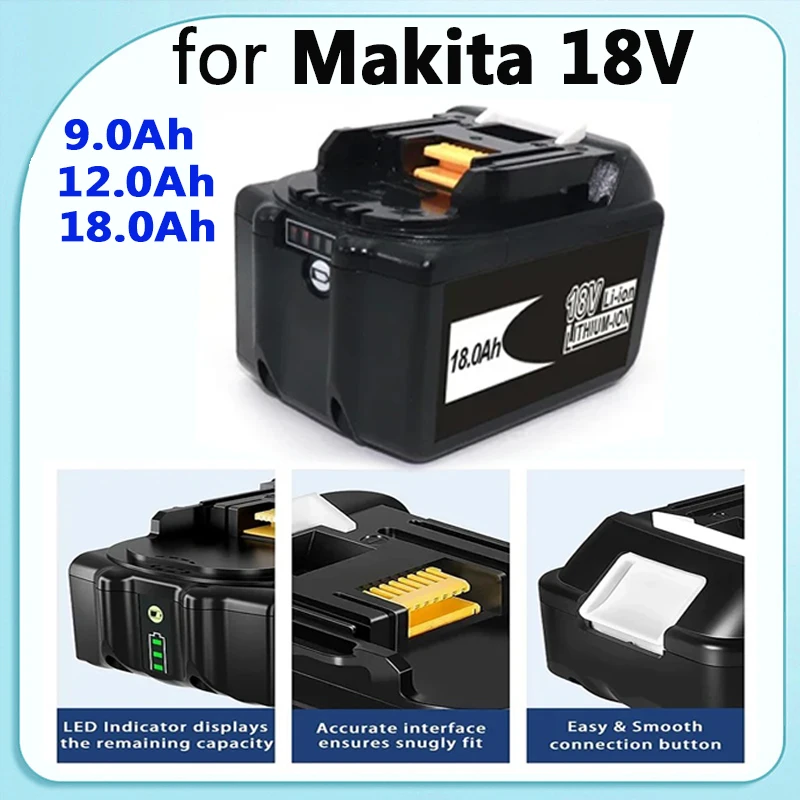 

18V 18.0Ah Battery for Makita Replacement BL1830 BL1830B BL1840 BL1840B BL1850 BL1850B rechargeable battery LED indicateur