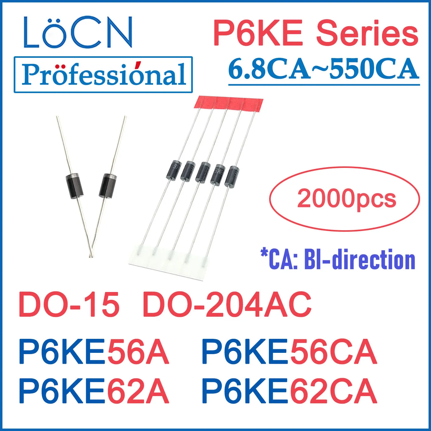 

LOCN 2000 шт P6KE56 P6KE56A P6KE56CA P6KE62 P6KE62A P6KE62CA DO-204AC DO-15 P6KE TVS DIODE UNI BI Высококачественная посылка