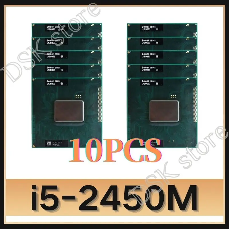10pcs-i5-2450m-i5-2450m-sr0ch-2-5-ghz-cpu-processor-3m-35w-socket-g2