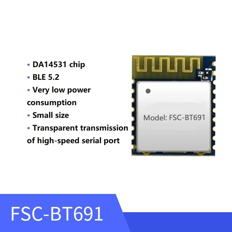 

DA14531 Bluetooth 5.1 Serial Port Module FSC-BT691