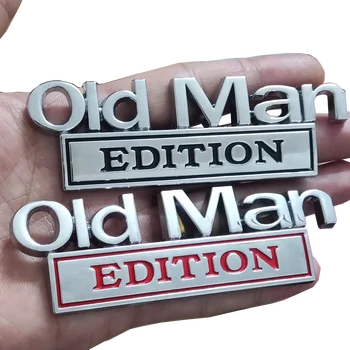 Car old man Edition Emblem Sticker Decals Universal Auto Motorcycle Truck Styling 3D Fender Badge Decoration Accessories 1