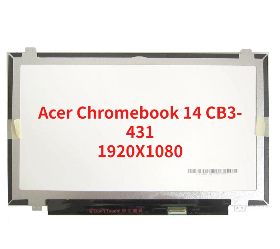 

14.0" Matrix for Laptop LED LCD Screen For Acer Chromebook 14 CB3-431 FHD 1920X1080 Display IPS eDP 30 Pins Replacement