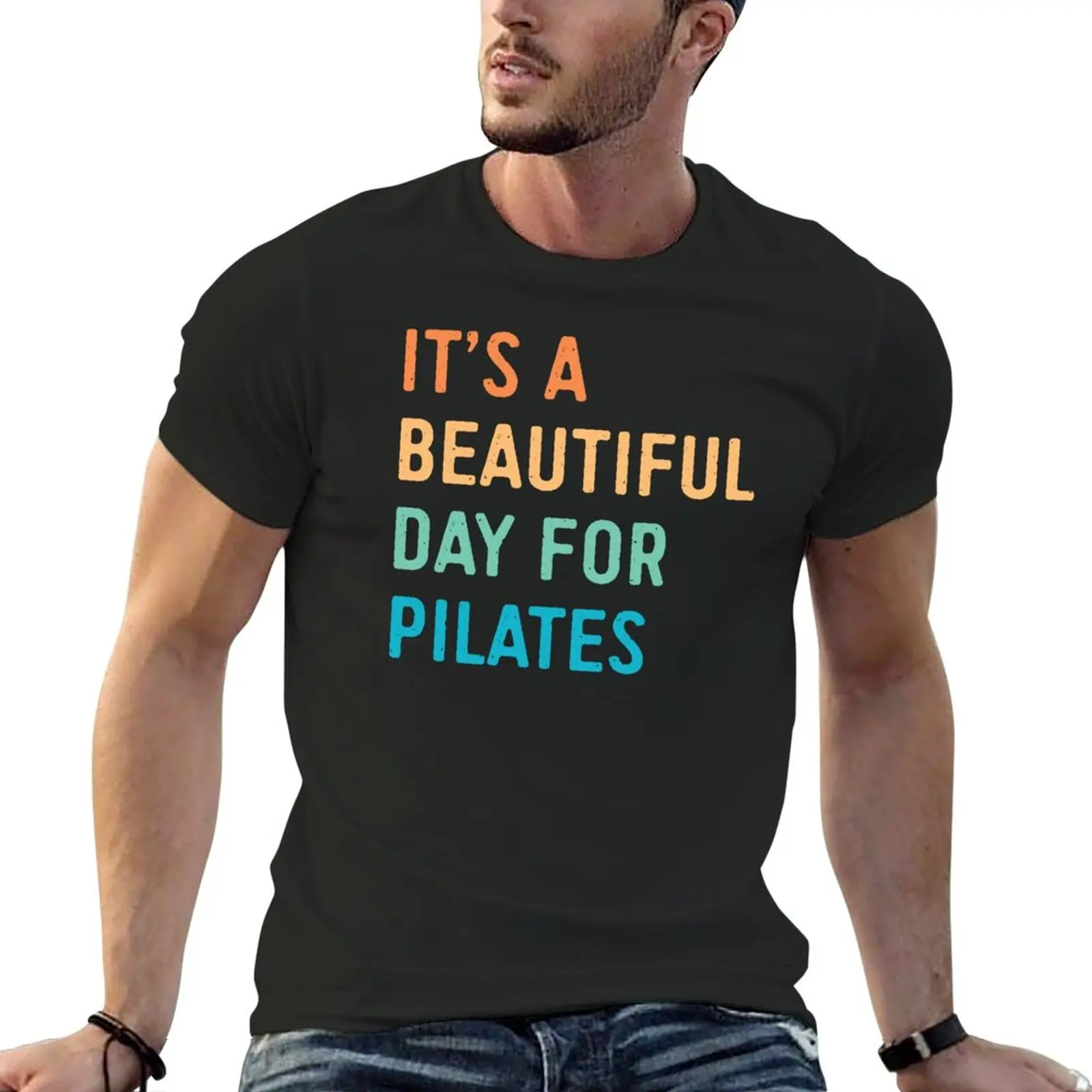 

It's a beautiful day for pilates T-Shirt boys whites sweat shirt customizeds graphics men graphic t shirts