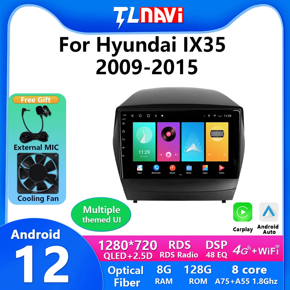 

TL9/TL10 9 Inch Android 12 Car Radio DVD Player For Hyundai Tucson IX35 2009 - 2015 GPS Navigation Monitor