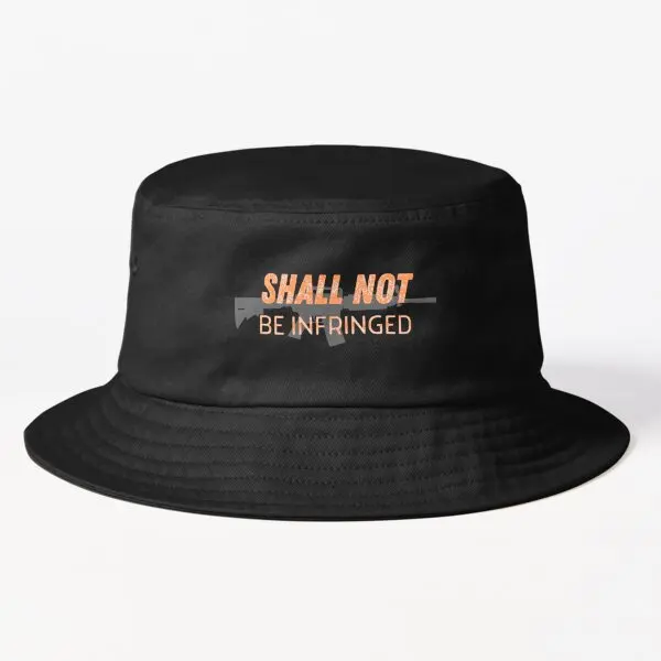 

Shall Not Be Infringed Bucket Hat Bucket Hat Women Fashion Spring Casual Fish Fishermen Summer Boys Outdoor Sport Mens
