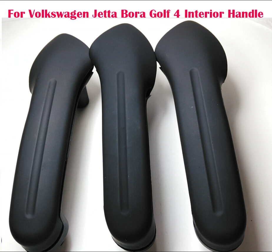 

A Set 3PCS Black Inner Door Handle Free Shipping For Volkswagen Jetta Bora Golf 4 Interior Handle for VW Handle Inner Armrest