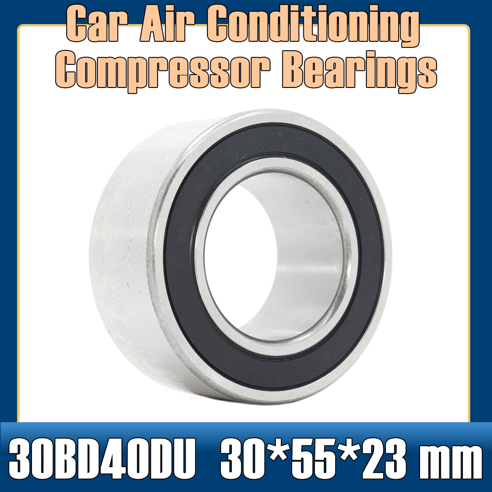 

30BD40DU-2RS Bearing 30*55*23 mm ( 1 PC ) ABEC-5 Car Air Conditioning Compressor Bearings Double Sealed 30BD40DF 2RS 305523