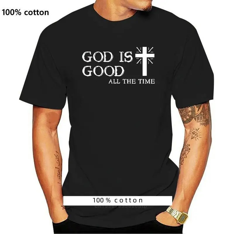 

God Is Good All The Time Christian t-shirt Clothes 2023 t shirt Men t shirt Cartoon t-shirt Hot Sale Newest Top Tees