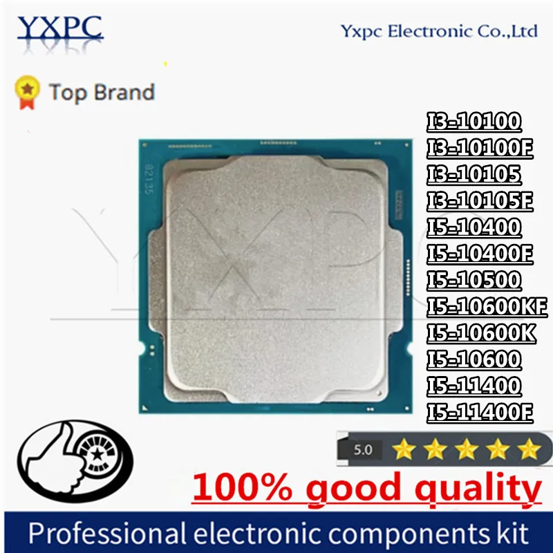 I3-10100 I3-10100F I3-10105 I3-10105F I5-10400 I5-10400F I5-10500 I5-10600Kf I5-10600K I5-10600 I5-11400 I5-11400F Cpu