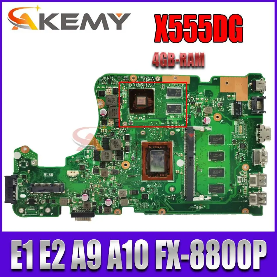 

X555DG Motherboard Suitable for Asus X555 X555D X555YA X555YI Motherboard With E1 E2 A4 A6 A8 A9 A10 FX-8800P RAM 2G 4G 8GB