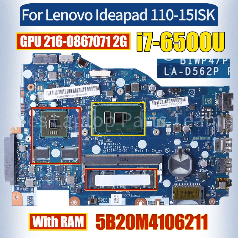 

LA-D562P For Lenovo Ideapad 110-15ISK Mainboard 5B20M4106211 i7-6500U 216-0867071 2G With RAM 100％ Tested Notebook Motherboard