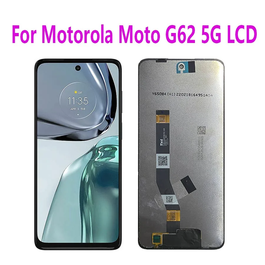 

6.5“ SCreen For Motorola Moto G62 5G LCD Display Touch Screen Panel Digitizer Assembly Replacement For Motorola Moto G62 5G LCD