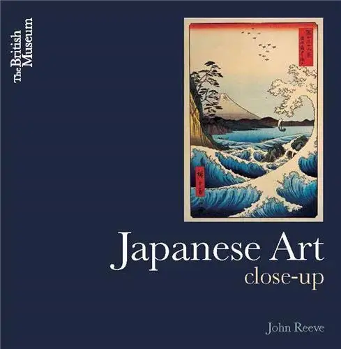Книга Japanese Art Close-Up ISBN 9780714124803 | Канцтовары для офиса и дома