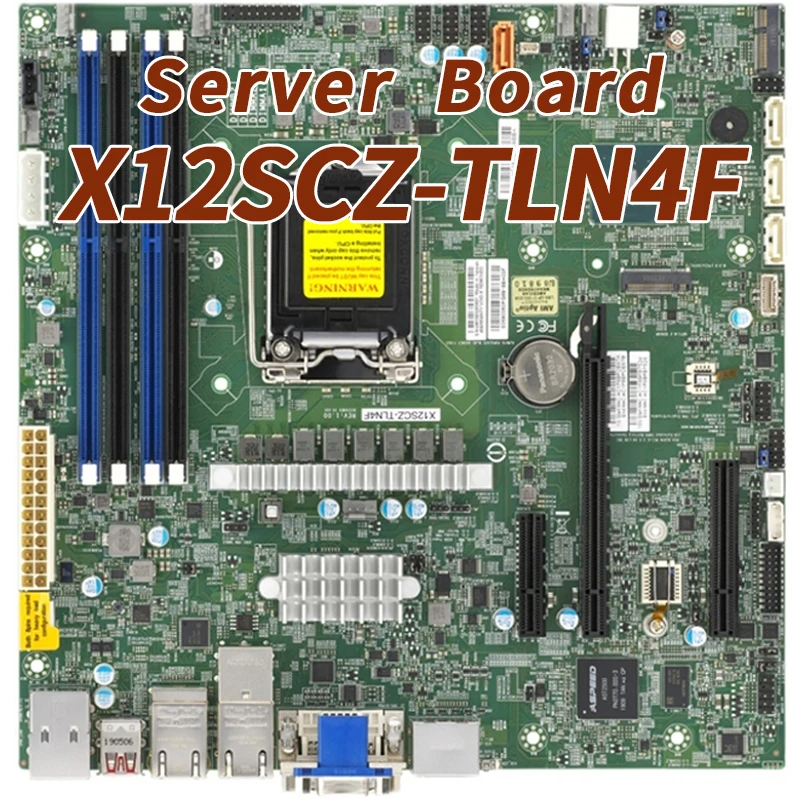 

X12SCZ-TLN4F for Supermicro High Performance Embedded Motherboard 10th Gen. Core i9 i7 i5 i3 Xeon W-1200 Processors