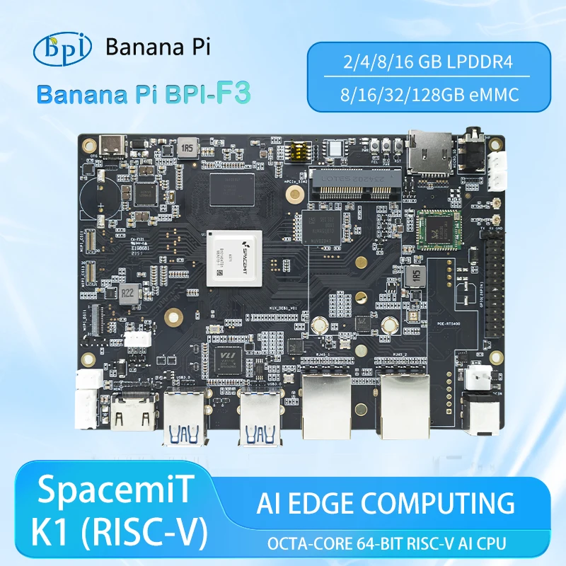 Banana Pi BPI-F3 SpacemiT K1 8 Core RISC-V chip 4G LPDDR4 16G eMMC 2.0TOPs AI Computing Power Industrial Grade Development Board ai board,mini development board,single board computer