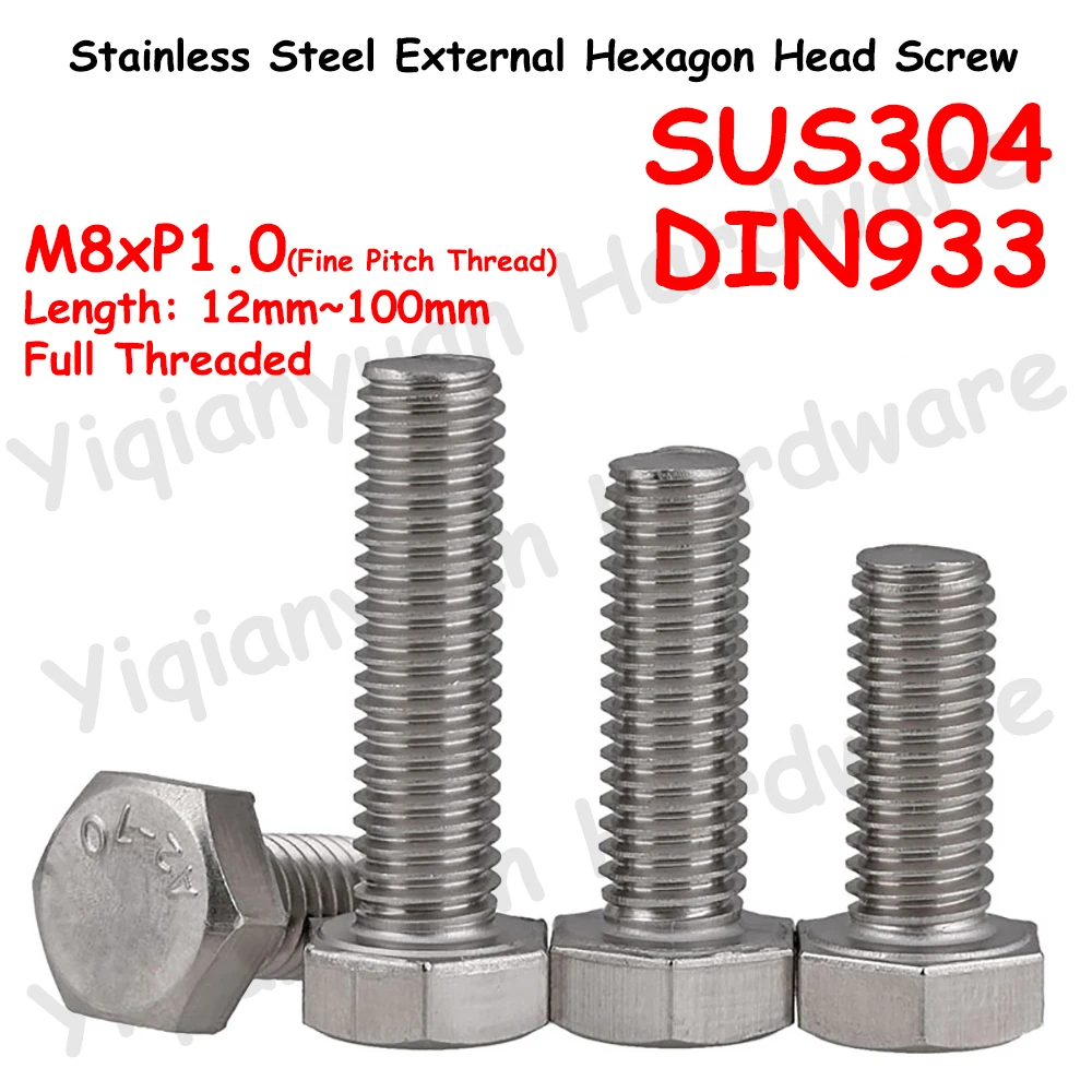 

Yiqianyuan M8xP1.0 Fine Pitch Thread DIN933 Hexagon Head Screws SUS304 Stainless Steel External Hexagon Head Bolts Full Threaded