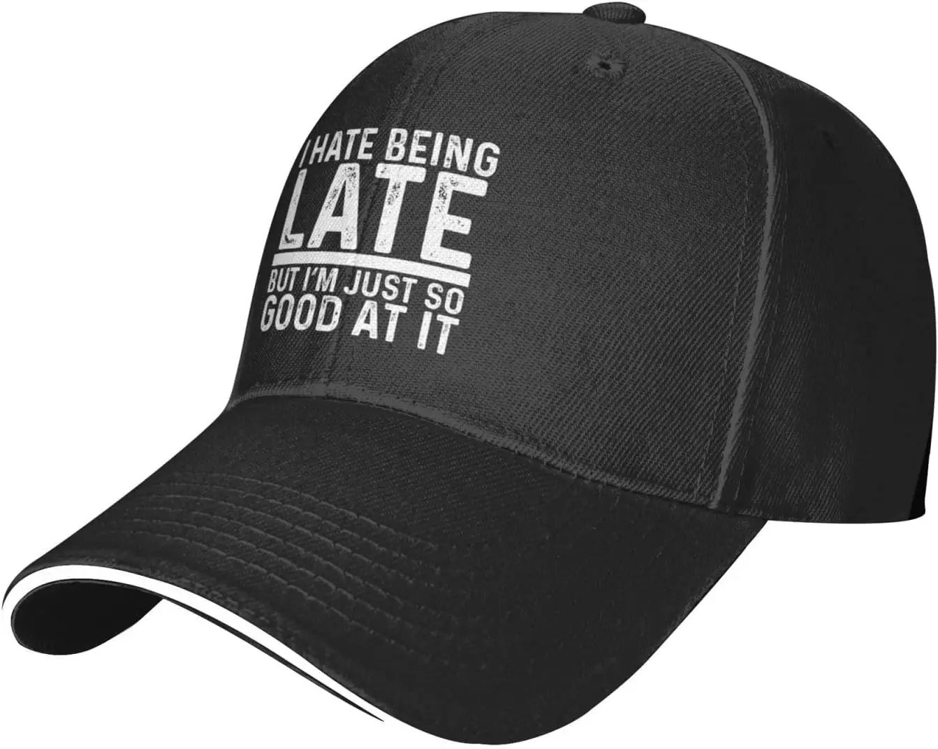 

I Hate Beings Late But I'm Just So Good at It Hat Women Baseball Caps Fashionable Hat