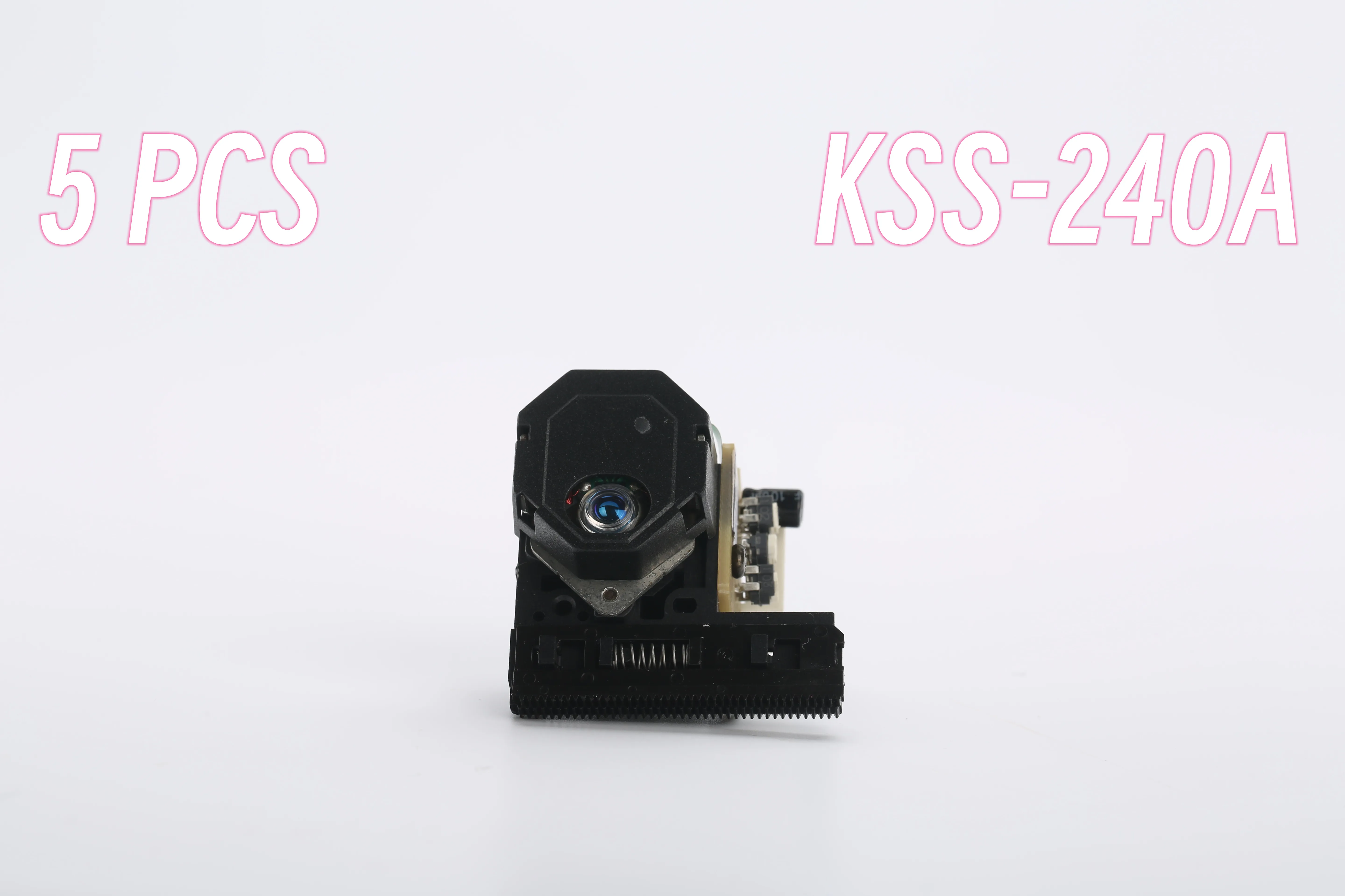 5Pcs/Lot KSS-240A KSS-240 KSS240A New High Quality Radio CD Player Laser Lens Lasereinheit Optical Pick-ups Bloc Optique