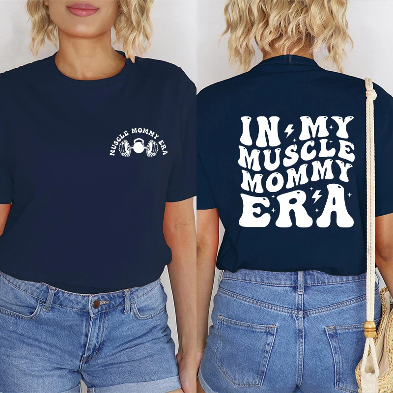 In My Muscle Mommy Era Funny Meme T Shirt Women Clothing Retro Fashion Graphic Tops Ulzzang Harajuku Oversized Female T-Shirt 2