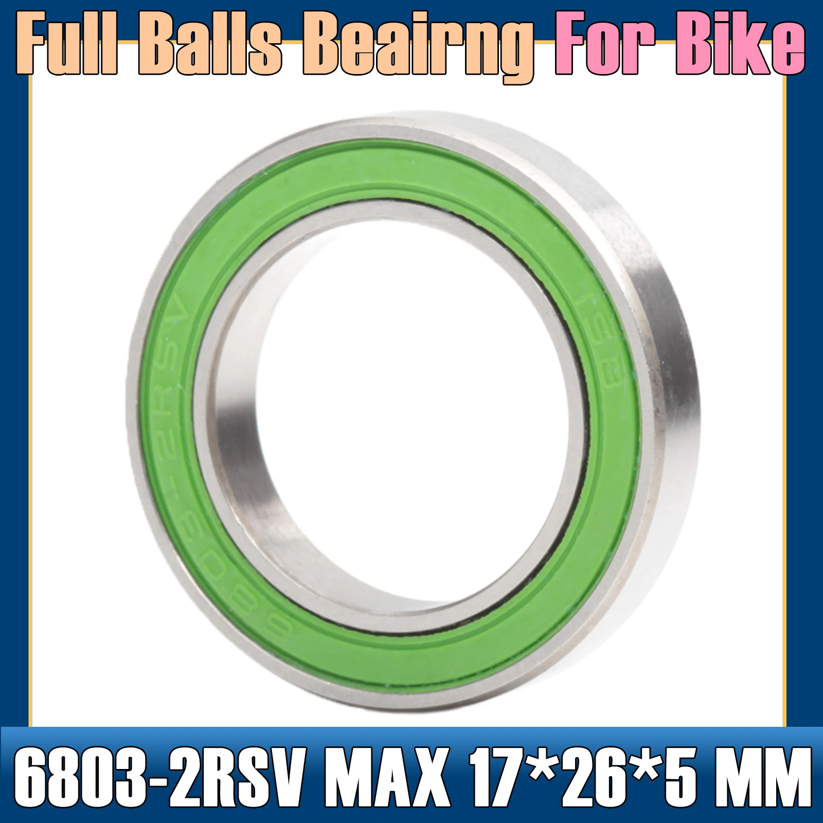 68032rsv Max Bearing 17*26*5 Mm ( 1 Pc ) Full Balls Bicycle Pivot