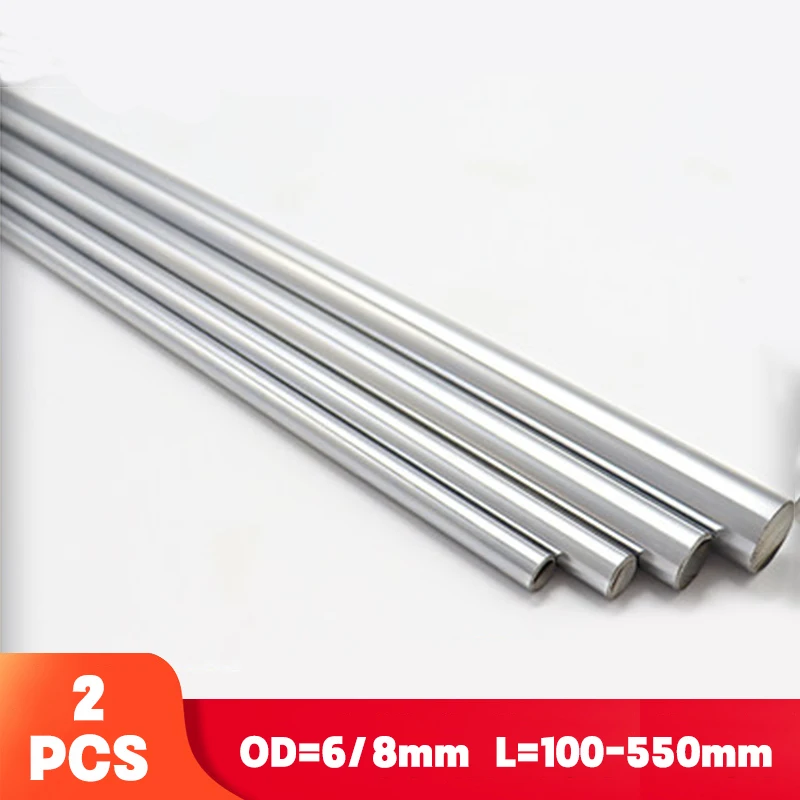 

2PC 6mm 8mm OD Linear Shaft Length 100-550mm 3d printer parts Cylinder Chrome Plated Liner Rods axis Linear shaft round rod