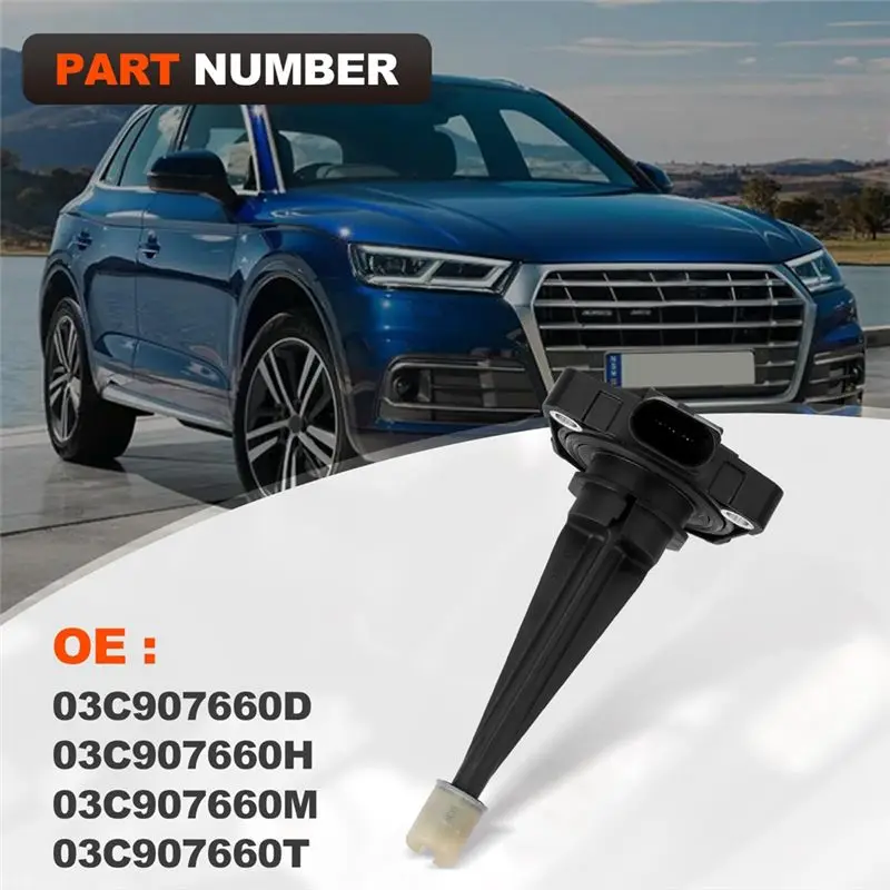 A96E-엔진 오일 레벨 센서 (A4 A5 A6 A8, VW 트랜스포터 투아렉 용) 03L907660A 03L907660B 03L907660C 교체품