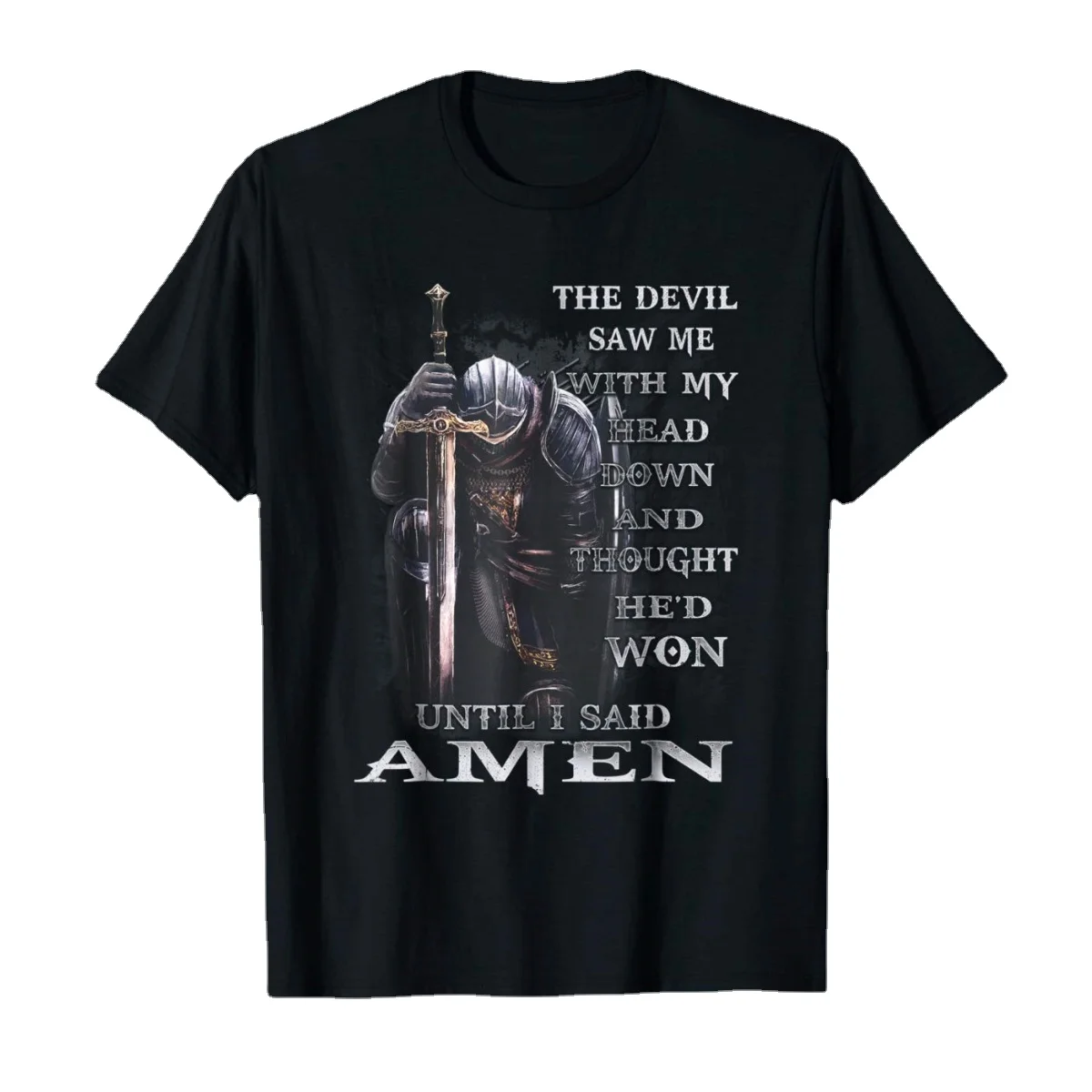 

Knight Templar T Shirt Devil Saw Me With My Head Down Warrior Thought He'D Won