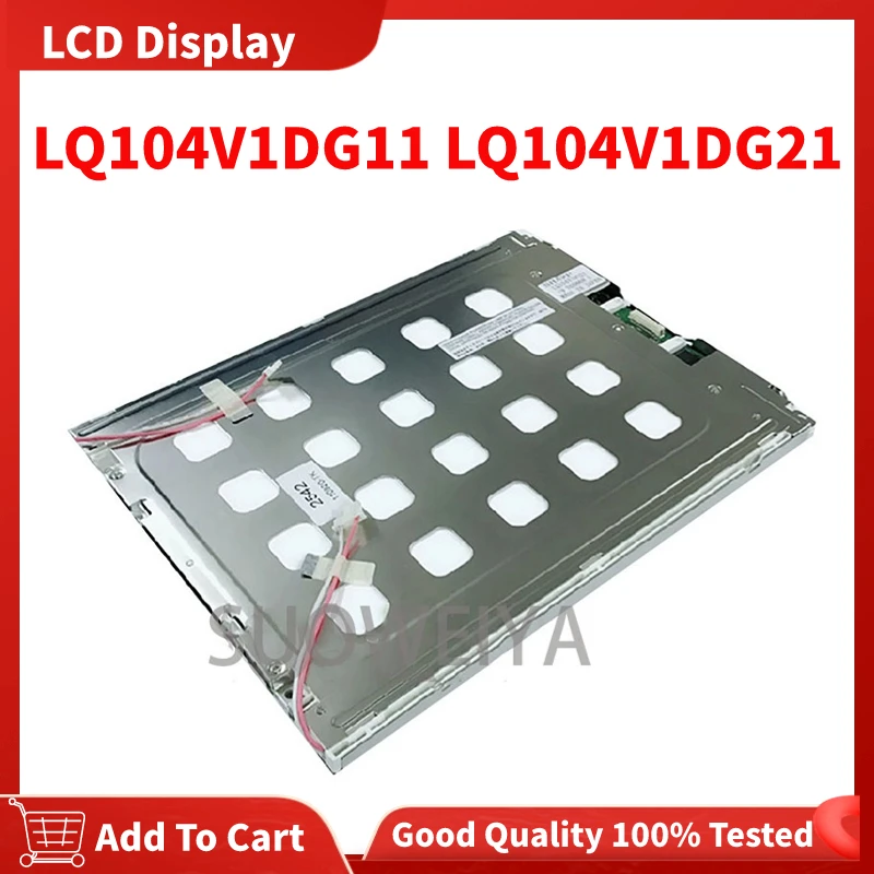 

100% Original Tested 10.4 inch LQ104V1DG11 LQ104V1DG21 LCD Screen Monitor Industrial Display Screen Free Shipping